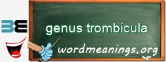 WordMeaning blackboard for genus trombicula